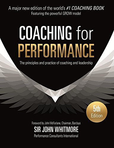 John Whitmore Coaching For Performance The Principles And Practice Of Coaching And Leade 0005 Edition; 
