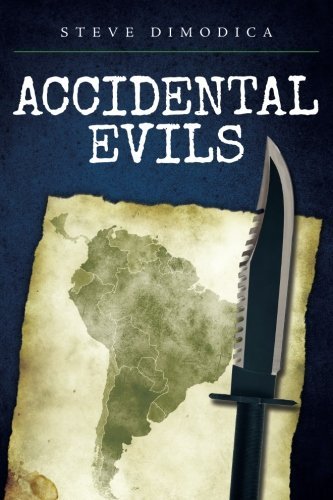 Steve Dimodica/Accidental Evils