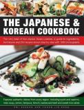 Emi Kazuko The Japanese & Korean Cookbook The Very Best Of Two Classic Asian Cuisines A Gu 