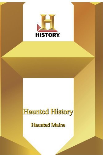 Haunted History/Haunted Maine