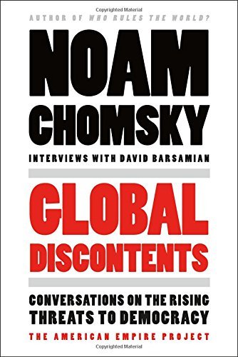 Noam Chomsky/Global Discontents@ Conversations on the Rising Threats to Democracy