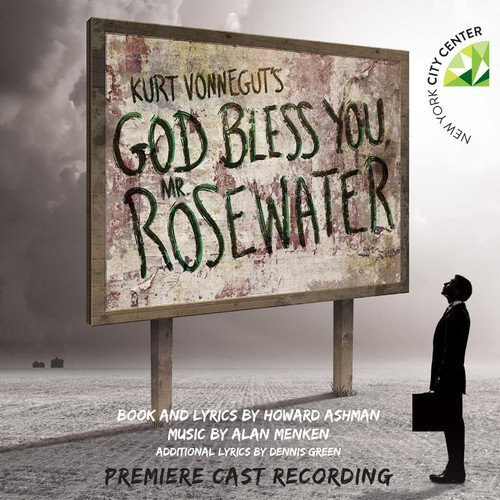 Kurt Vonnegut's God Bless You, Mr. Rosewater/Premiere Cast Recording@Howard Ashman & Alan Menken