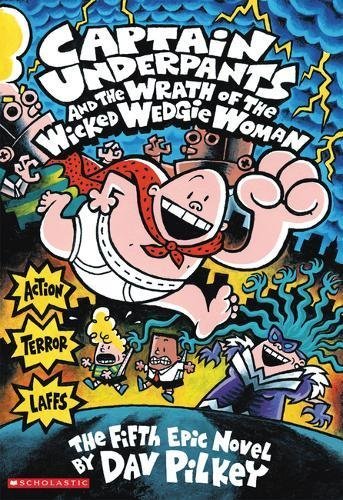 Dav Pilkey/Captain Underpants #5 (Color Edition)@Captain Underpants and the Wrath of the Wicked Wedgie Woman
