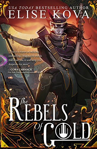 Elise Kova The Rebels Of Gold 