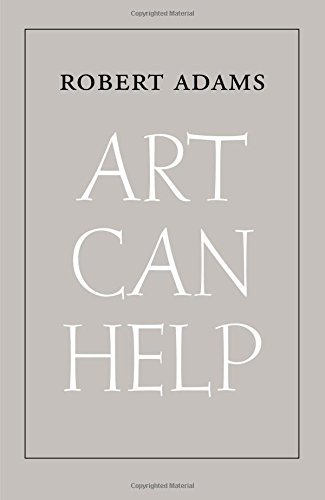 Robert Adams Art Can Help 