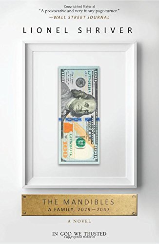 Lionel Shriver/The Mandibles@Reprint