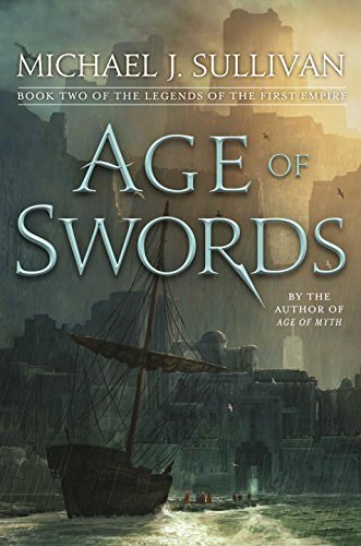 Michael J. Sullivan/Age of Swords@Book Two of the Legends of the First Empire