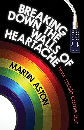 Martin Aston Breaking Down The Walls Of Heartache How Music Came Out 