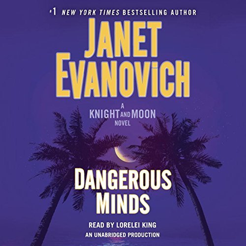 Janet Evanovich Dangerous Minds A Knight And Moon Novel 