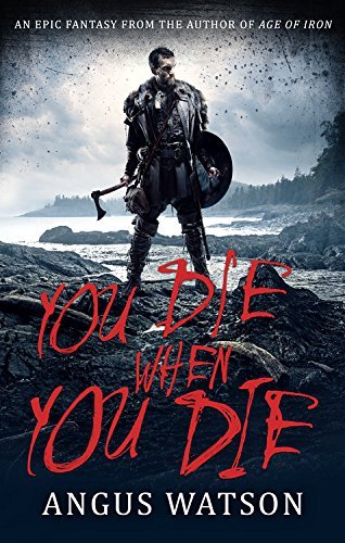 Angus Watson/You Die When You Die