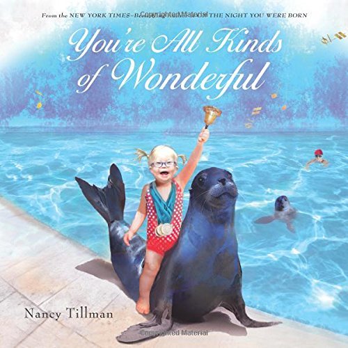 Nancy Tillman/You're All Kinds of Wonderful
