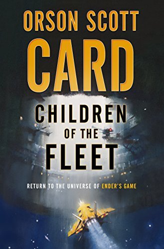 Orson Scott Card/Children of the Fleet