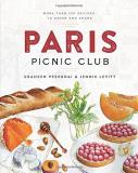 Shaheen Peerbhai Paris Picnic Club More Than 100 Recipes To Savor And Share 