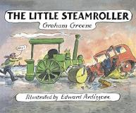 Graham Greene The Little Steamroller Uk 