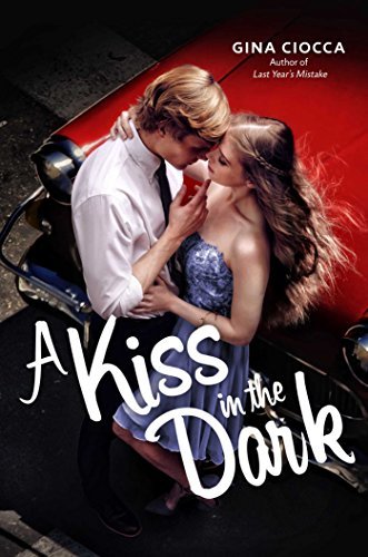 Gina Ciocca/A Kiss in the Dark