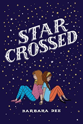 Barbara Dee/Star-Crossed@Reprint