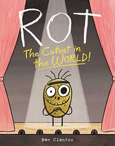 Ben Clanton/Rot, the Cutest in the World!