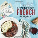 Cecile Delarue Voil?! The Effortless French Cookbook Easy Recipes To S 