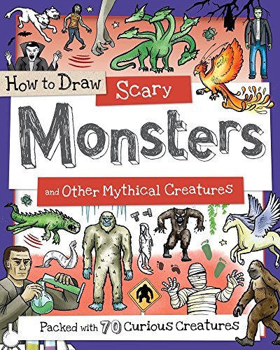 Fiona Gowen/How to Draw Scary Monsters and Other Mythical Crea