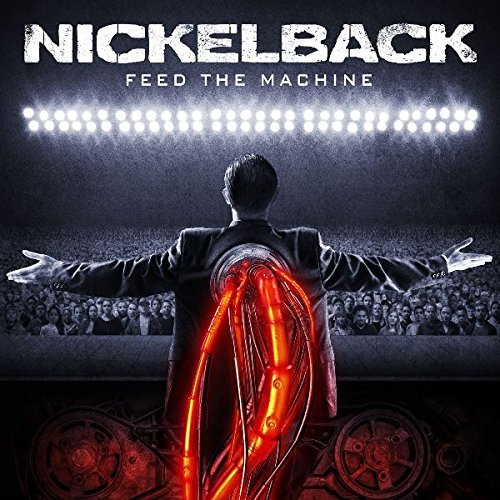 Nickelback/Feed The Machine