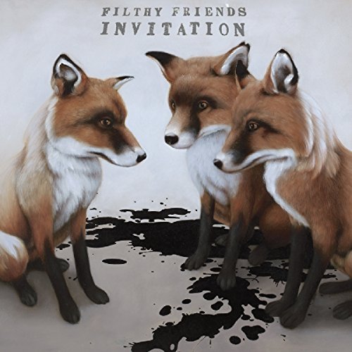 Filthy Friends/Invitation