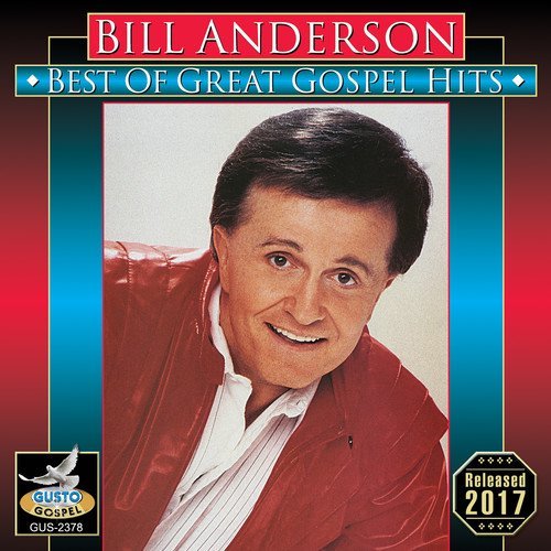 Bill Anderson/Best Of Great Gospel Hits