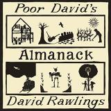 David Rawlings Poor David's Almanack 