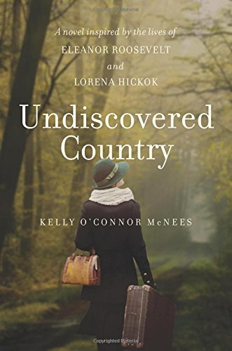 Kelly O'Connor McNees/Undiscovered Country: A Novel Inspired By The Live