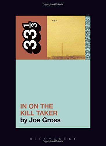 Joe Gross/Fugazi's In On the Kill Taker@33 1/3