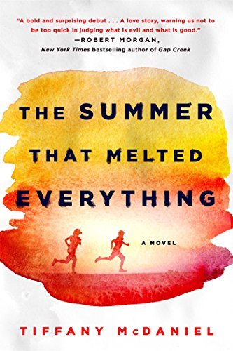 Tiffany McDaniel/The Summer That Melted Everything