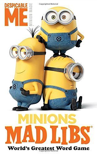 Mickie Matheis/Minions Mad Libs@ World's Greatest Word Game
