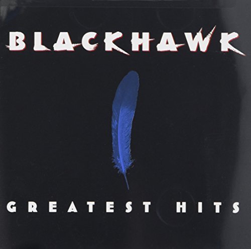 Blackhawk/Greatest Hits
