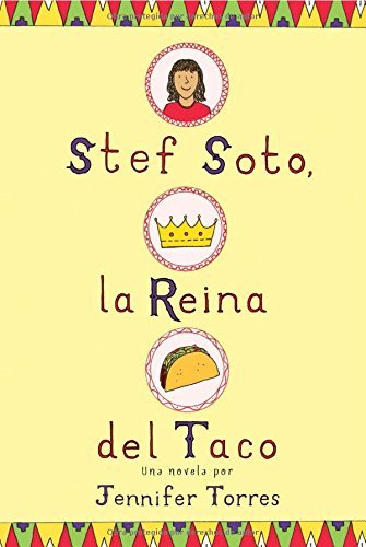 Jennifer Torres/Stef Soto, La Reina del Taco@ Stef Soto, Taco Queen (Spanish Edition)