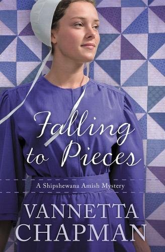 Vannetta Chapman/The Falling to Pieces