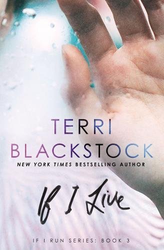 Terri Blackstock/If I Live