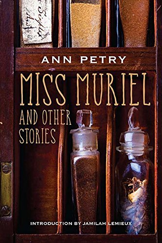 Ann Petry/Miss Muriel and Other Stories