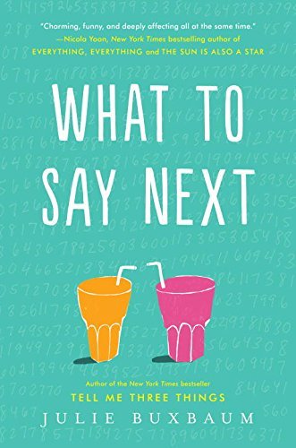 Julie Buxbaum/What to Say Next