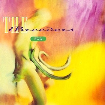 The Breeders/Pod