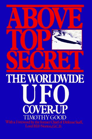 Timothy Good Above Top Secret The Worldwide U.F.O. Cover Up 