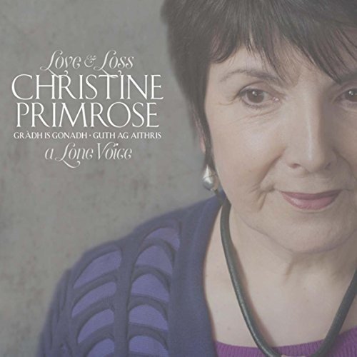Christine Primrose/Gradh Is Gonadh - Guth Ag Aith