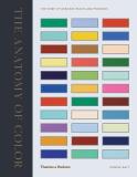 Patrick Baty Anatomy Of Color The Story Of Heritage Paints & Pigments 