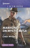 Cindi Myers Manhunt On Mystic Mesa Large Print 