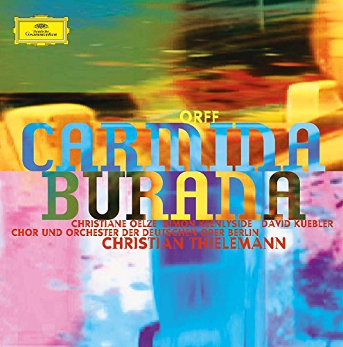 Orchester der Deutschen Oper Berlin/Christian Thielemann/Carl Orff/Carmina Burana