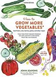 John Jeavons How To Grow More Vegetables Ninth Edition (and Fruits Nuts Berries Grains And Other Cro Revised 