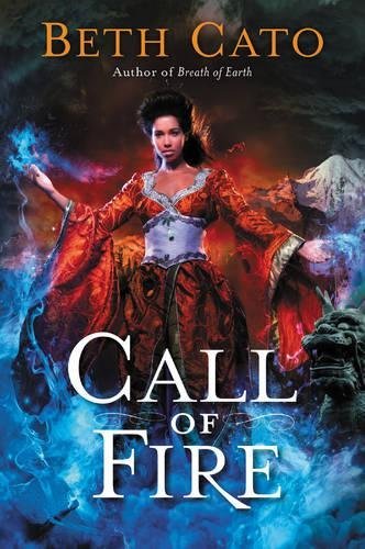 Beth Cato/Call of Fire
