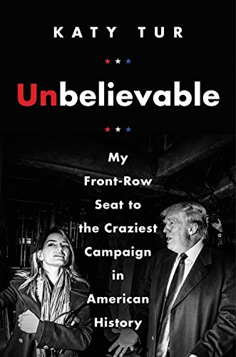 Katy Tur/Unbelievable