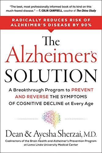 Dean Sherzai/The Alzheimer's Solution@ A Breakthrough Program to Prevent and Reverse the