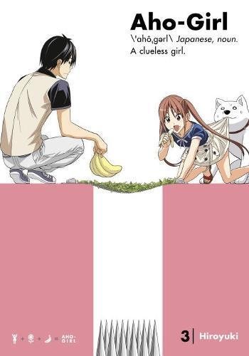 Hiroyuki/Aho-Girl 3@(Clueless Girl)