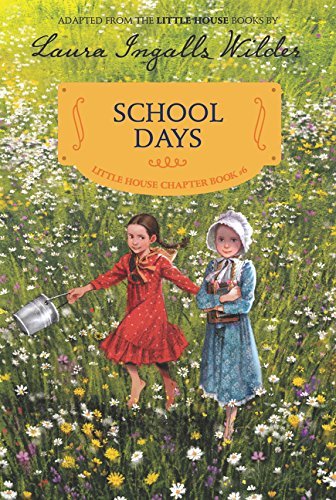 Laura Ingalls Wilder/School Days@Reillustrated Edition