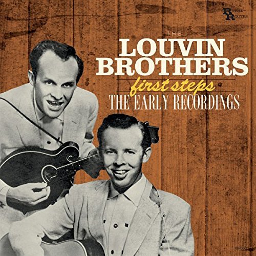 The Louvin Brothers/First Steps: The Early Recordings